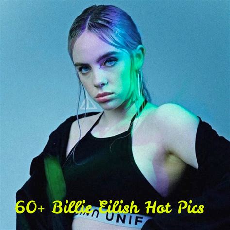 hot pics billie eilish|15 Billie Eilish Photos That Prove Shes A Casual。